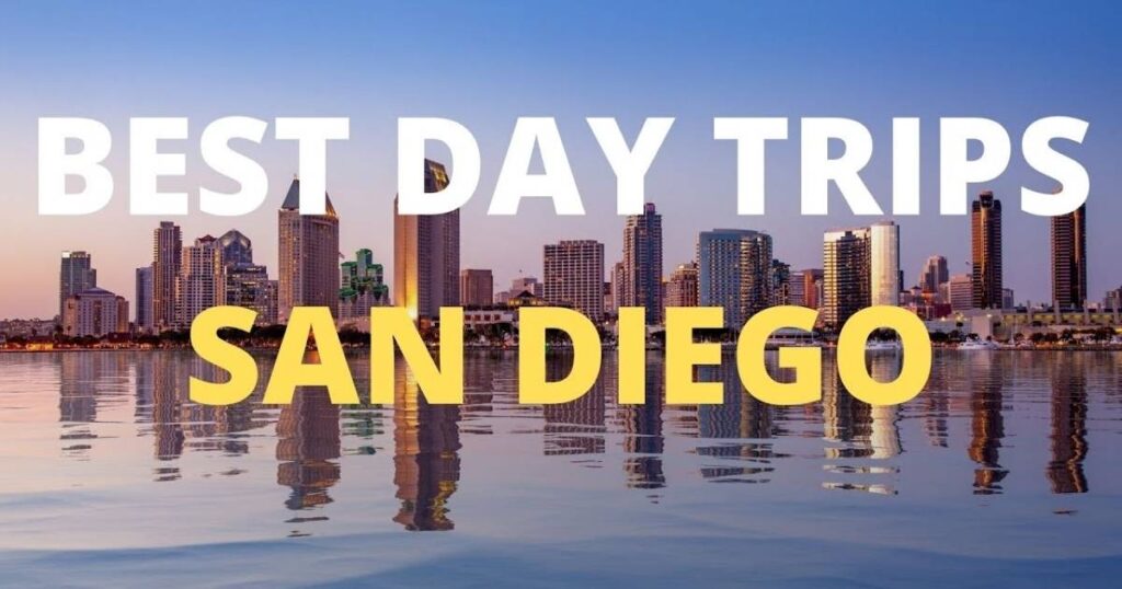Best Day Trips from San Diego: Scenic Escapes Along the Southern California Coast
