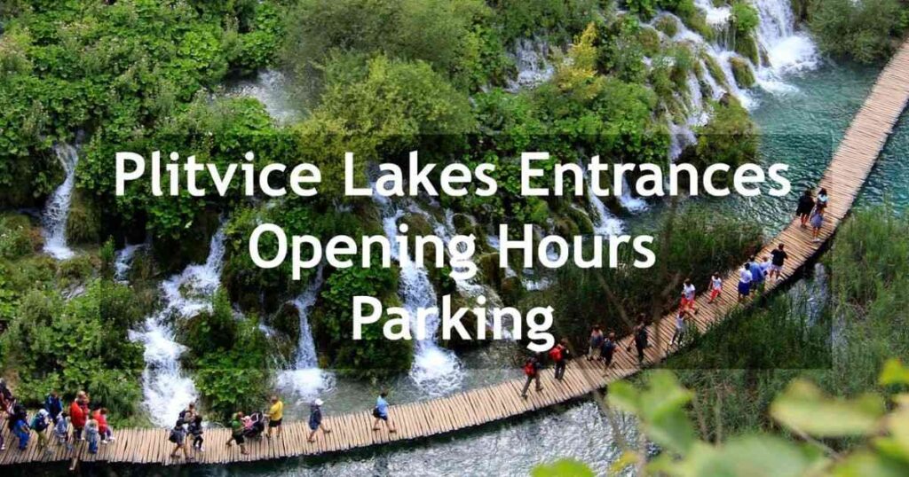 Split to Plitvice Lakes: The Complete Transport, Ticket & Timing Guide