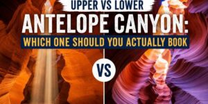 Upper vs Lower Antelope Canyon: Which One Should You Actually Book